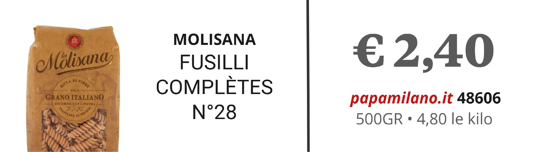 MOLISANA FUSILLI COMPLÈTES N°28